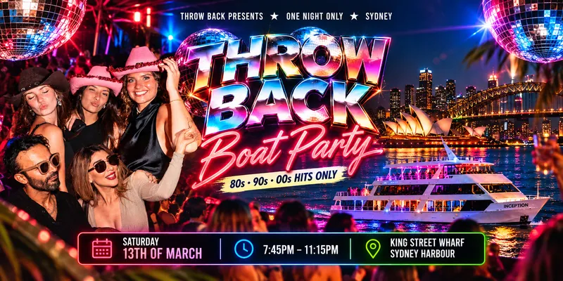Throw Back - 80s 90s 00s - Boat Party