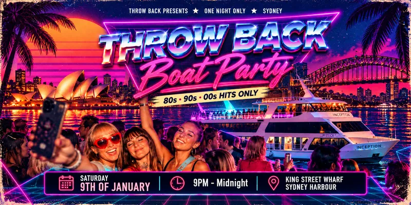 Throw Back - 80s 90s 00s - Boat Party